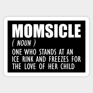 Hockey Mom - Momsicle Definition w Magnet